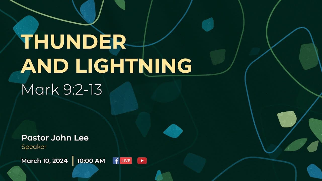 Mark 9:4-13 | Thunder and Lightning